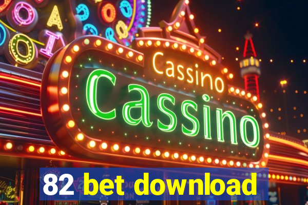 82 bet download